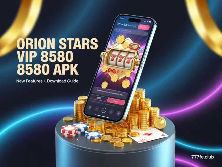 Orion Stars VIP 8580 APK